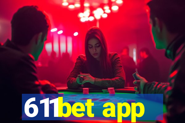 611bet app